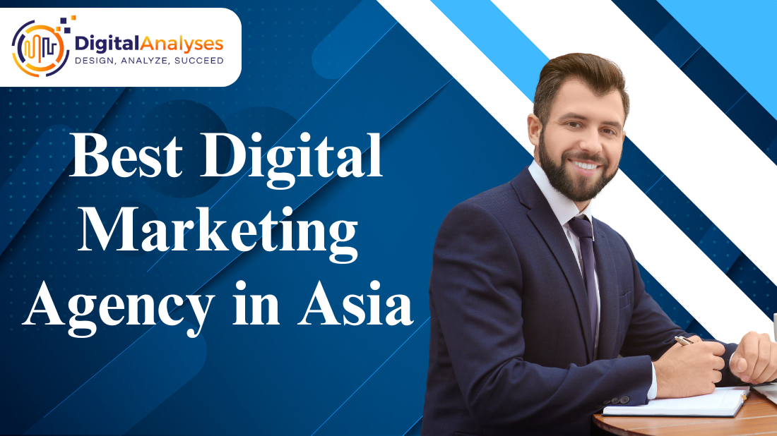 Best Digital Marketing Agency in Asia